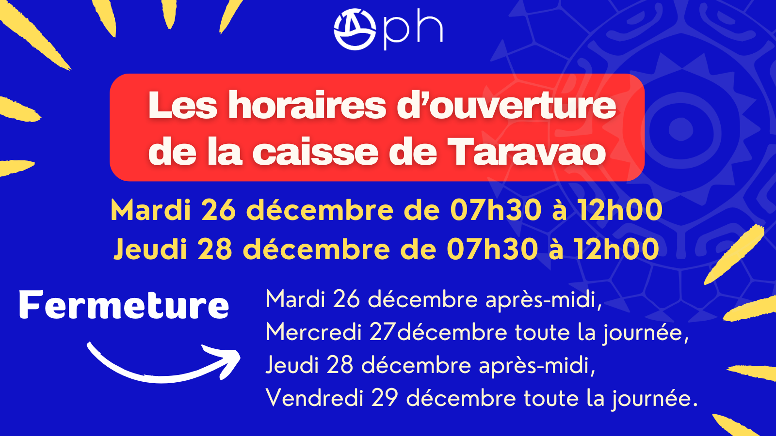 Horaires aménagés de la caisse de Taravao pour cette fin d'année